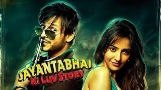 Jayantabhai Ki Luv Story  2013  Vivek Oberoi amp Neha Sharma Full Movie Facts And Important Talks [upl. by Pan]