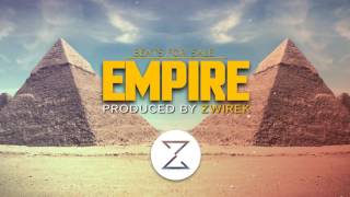 Empire PRODUCED BY ZWIREK [upl. by Isaak88]