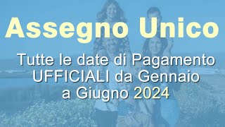 Pagamenti Assegno Unico Inps sino a Giugno 2024 [upl. by Ajiat987]