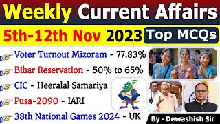 November 2023 Weekly Current Affairs  5th to 12th Nov 2023  Important current affairs 2023 [upl. by Necaj136]