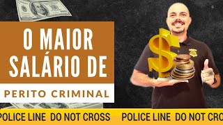 O MAIOR SALÁRIO DE PERITO CRIMINAL  CSI BR  PERÍCIA CRIMINAL  CONCURSO [upl. by Eseeryt854]