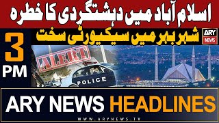 ARY News 3 PM Headlines 22nd January 2024  𝐈𝐬𝐥𝐚𝐦𝐚𝐛𝐚𝐝 𝐦𝐞 𝐝𝐞𝐡𝐬𝐡𝐚𝐭𝐠𝐚𝐫𝐝𝐢 𝐤𝐚 𝐤𝐡𝐚𝐭𝐫𝐚 [upl. by Avram]