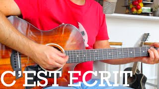 Cest écrit Francis Cabrel  Reprise guitare et tuto [upl. by Mathia148]