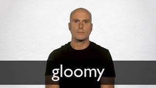 How to pronounce GLOOMY in British English [upl. by Tiat]