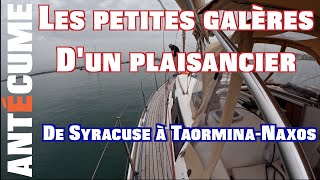 ⛵️Les petites galères dun plaisancier navigation en Sicile de Syracuse à TaorminaNaxos [upl. by Eerehc]