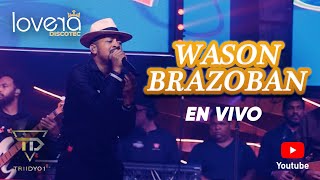 Wason Brazoban  Errores Que Besan Rico en vivo🔴 Lovera Discotec 2023 [upl. by Marguerie360]