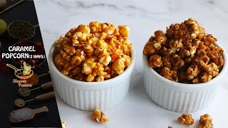 Caramel Popcorn  2 versionswhite sugar amp brown sugar [upl. by Runstadler]