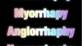 Tenorrhaphy myorrhaphy angiorrhaphy neurorrhaphy [upl. by Ayekahs]