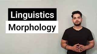 Morphology  Linguistics  Morphemes [upl. by Eessac]