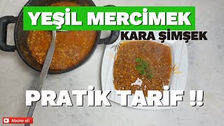 ÇOK KOLAY  YEŞİL MERCİMEK YEMEĞİ  PRATİK TARİF [upl. by Nylisoj]