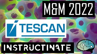 Tescan Micro CT  MampM 2022  Instructinate [upl. by Corabella383]