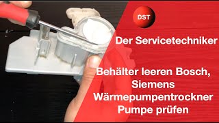 Behälter leeren Bosch Siemens Wärmepumpentrockner Probleme mit der Pumpe [upl. by Calabresi157]