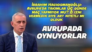 İBRAHİM HACIOSMANOĞLU TRT SPORDA KULÜPLERE SİTEM ETTİ [upl. by Ayokal]