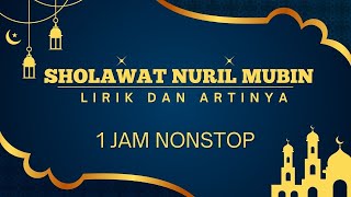 SHOLAWAT NURIL MUBIN  Sholawat Setelah Sholat  Shollallahu Robbuna Ala Nuril Mubin  1 Jam Nonstop [upl. by Norak]