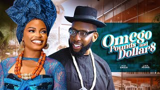 OMEGO POUNDS amp DOLLAR  WATCH RAY EMODI AND LINA IDOKO IN THIS LASTEST NIGERIAN MOVIE [upl. by Ydderf322]