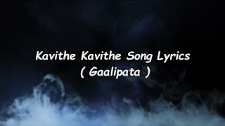 Kavithe Kavithe Song Lyrics Gaalipata  Ganesh  Vijay Prakash  Hruduya Shiva  Yogaraj Bhat [upl. by Ahtabat]