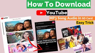 How To Download YouTube MP3 Audio Song in SD Card Easy Trick Shri Telecom [upl. by Kingston]