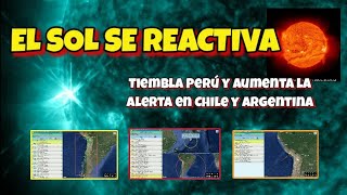 🚨 EL SOL SE REACTIVA TIEMBLA PERÚ Y AUMENTO SISMICO EN CHILE Y ARGENTINA [upl. by Narot]