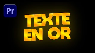 Comment Créer un Texte en Or dans Premiere Pro [upl. by Russia]