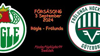 FÖRSÄSONG 2024  RÖGLE VS FRÖLUNDA  3 SEPTEMBER 2024 [upl. by Adil324]