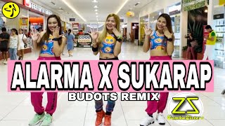 ALARMA X SUKARAP  BUDOTS REMIX  ZUMBA DANCEFITNESS  ZUMBAZISTERS [upl. by Lust]