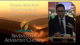 Pompano Beach SDA Church Live Stream Lesson Study and Sermon [upl. by Ecinaj]