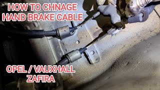 How to Change Hand Brake Cable on Opel  Vauxhall ZAFIRA [upl. by Nita]