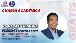 FRACTURAS DE CUELLO DE PIE DR BERNEL MARQUÉZ [upl. by Agnimod]