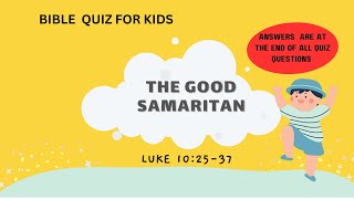 Uncovering The Truth Good Samaritan Bible Quiz [upl. by Enalahs]