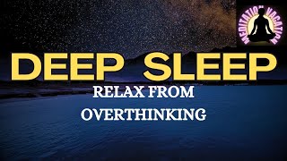 Guided meditation Deep sleep amp overthinking  A Relaxation and calming Talkdown [upl. by Darb388]