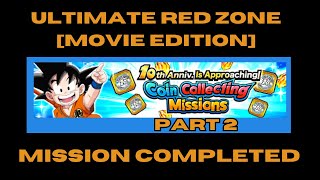 10th Anniv Coins Part 2 Ultimate Red Zone Movie Edition Mission Completed  DBZ Dokkan Battle [upl. by Converse]