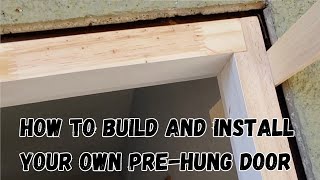 How to build and install your own prehung door frame and door [upl. by Kepner]