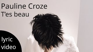 Pauline Croze  Tes beau Lyric video [upl. by Oira315]