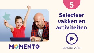 5 Selecteer vakken en activiteiten  Momento Onboarding [upl. by Damales217]