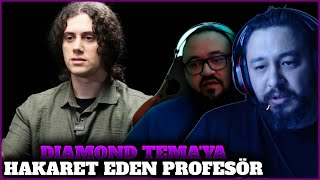 Diamond Tema’ya Hakaret Eden Profesör wjahreinboss [upl. by Ailyn]