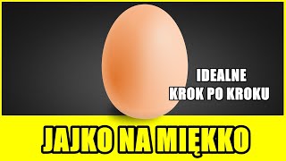 JAK UGOTOWAĆ JAJKO NA MIĘKKO  Idealne Krok po kroku [upl. by Enialahs]