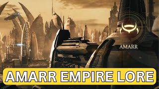 From Slavery to Power The Amarr Empire Lore  Eve Online [upl. by Netfa490]