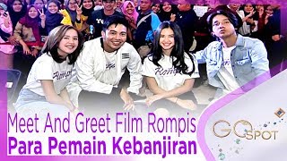 Meet And Greet Film Rompis Membludak Para Pemain Kebanjiran  GOSPOT [upl. by Uchida]