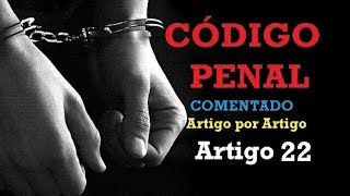 Art 22  Código Penal  Coação Irresistível e Obediência Hierárquica [upl. by Salomon]