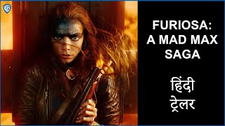 फ्यूरीओसा अ मैड मैक्स सागा FURIOSA  A MAD MAX SAGA  OFFICIAL HINDI TRAILER [upl. by Grimaud]