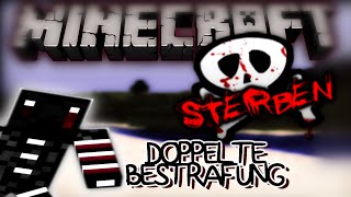 DOPPELTE BESTRAFUNG  Minecraft Sterben 2  Survival Deutsch [upl. by Enirbas]