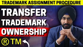 Transfer of Trademark Ownership Full Process in Hindi  Trademark Assignment Procedure in India [upl. by Yatnahs]