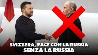 Svizzera pace con la Russia senza la Russia [upl. by Dorolice]