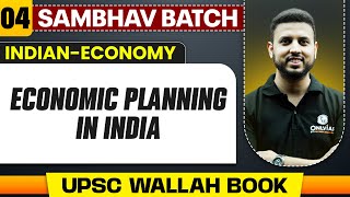 Economic Planning in India Full Chapter  Indian Economy  Chapter 4  UPSC Preparation [upl. by Bores]