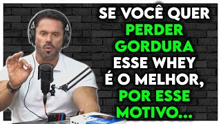 QUAL Ã‰ O MELHOR WHEY PARA PERDER GORDURA E PARA GANHAR MASSA MUSCULAR  Renato Cariani Ironberg [upl. by Ailegna]