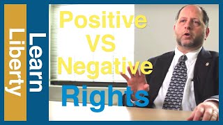 Positive Rights vs Negative Rights  Learn Liberty [upl. by Pastelki]