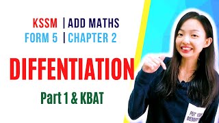 中文讲解 KSSM  Form 5 Add Maths Chapter 2  Differentiation【Part 1 amp KBAT】 [upl. by Ashmead]