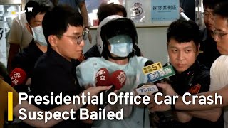 Man Who Drove Car Into Presidential Office Flower Bed Released on Bail  TaiwanPlus News [upl. by Zara]