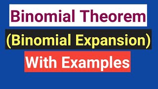 Binomial TheoremExpansion with solved problems [upl. by Gitt]