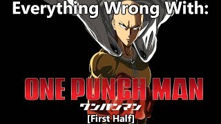 Everything Wrong With One Punch Man First Half [upl. by Attezi]